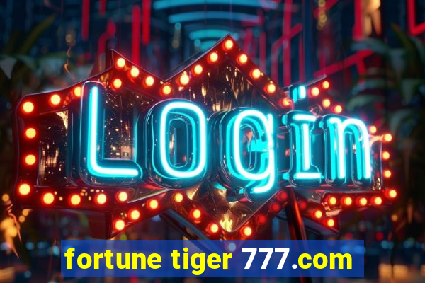 fortune tiger 777.com